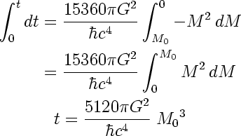 [ t = 5120 pi G^2/hbar c^4 * M^3 ]